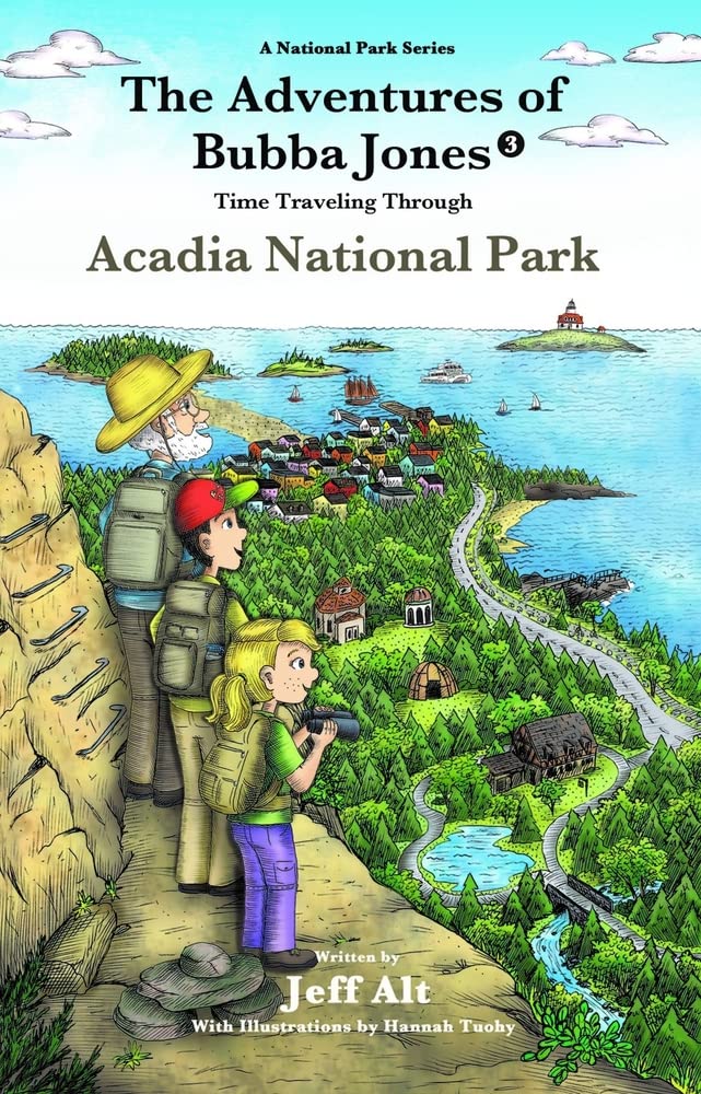 The Adventures of Bubba Jones (#3): Time Traveling Through Acadia National Park (3) (A National Park Series),Used