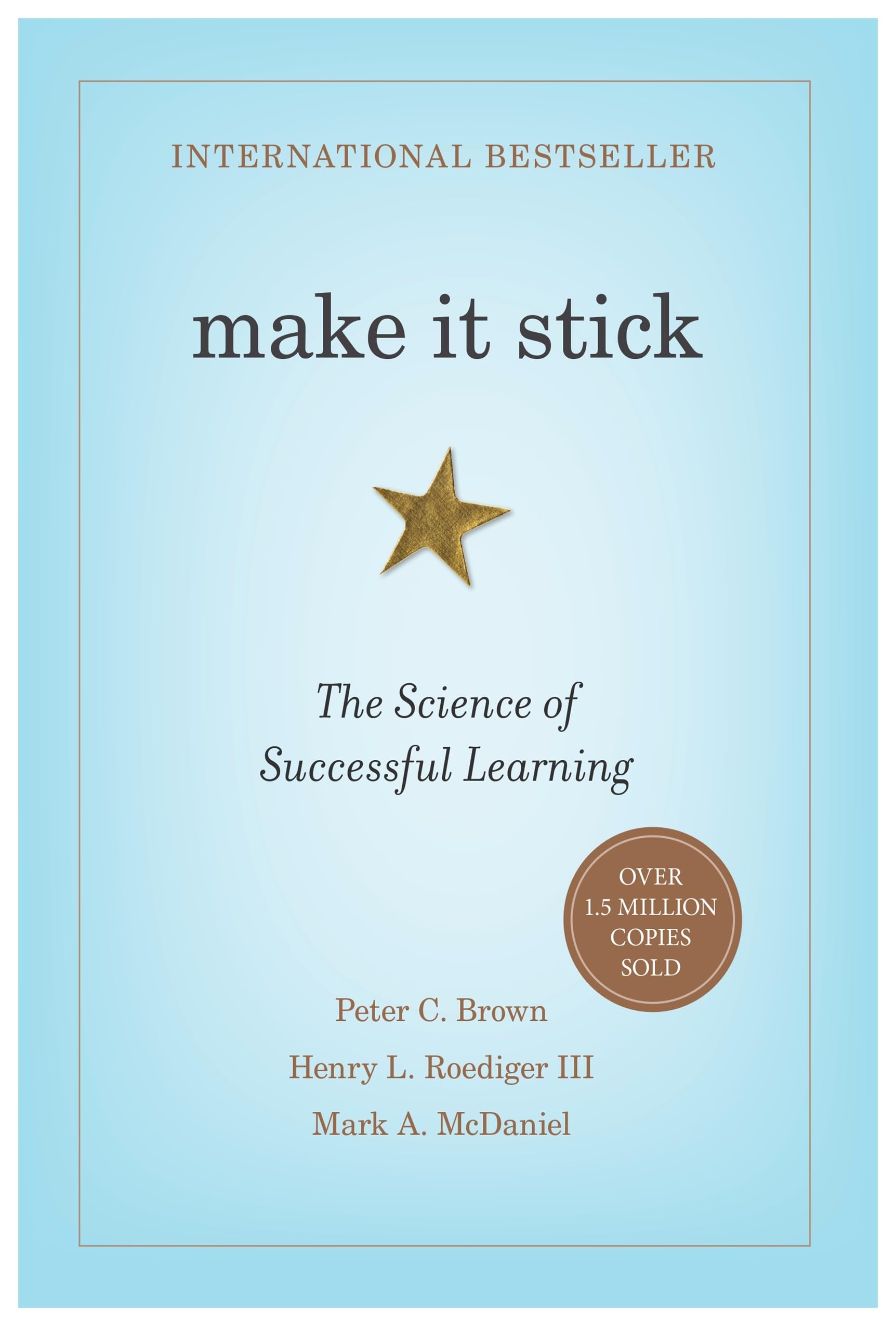 Make It Stick: The Science Of Successful Learning,New