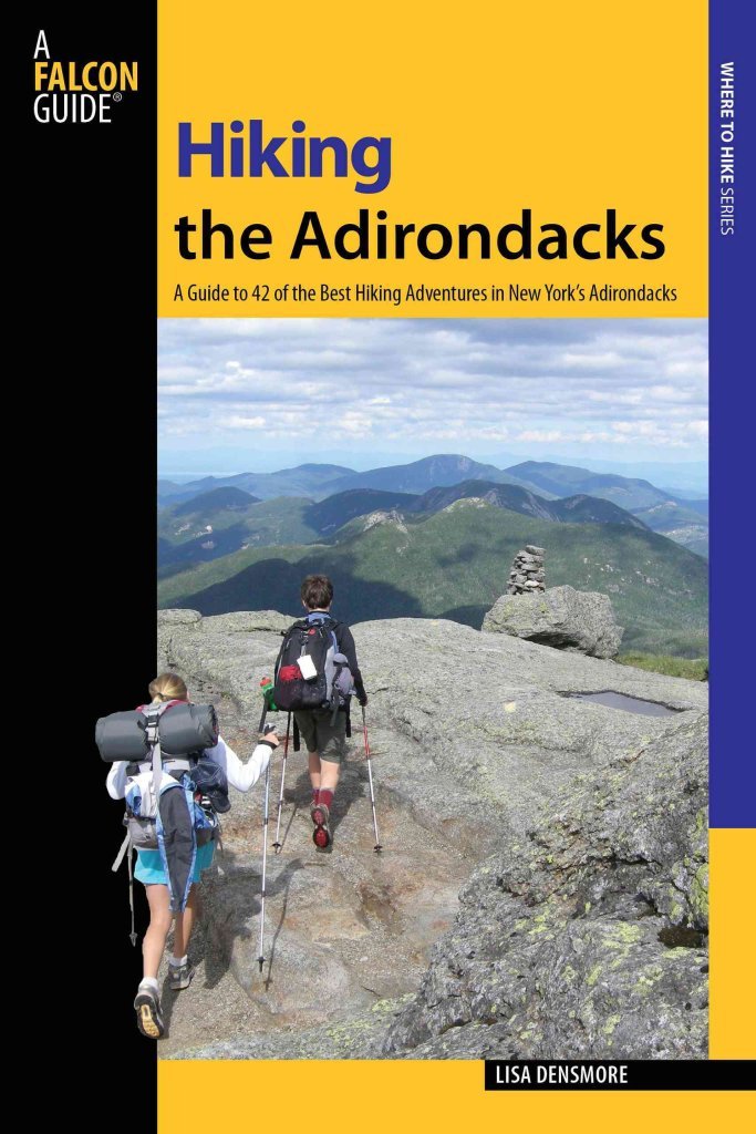 Hiking the Adirondacks: A Guide To 42 Of The Best Hiking Adventures In New York's Adirondacks (Regional Hiking Series),Used
