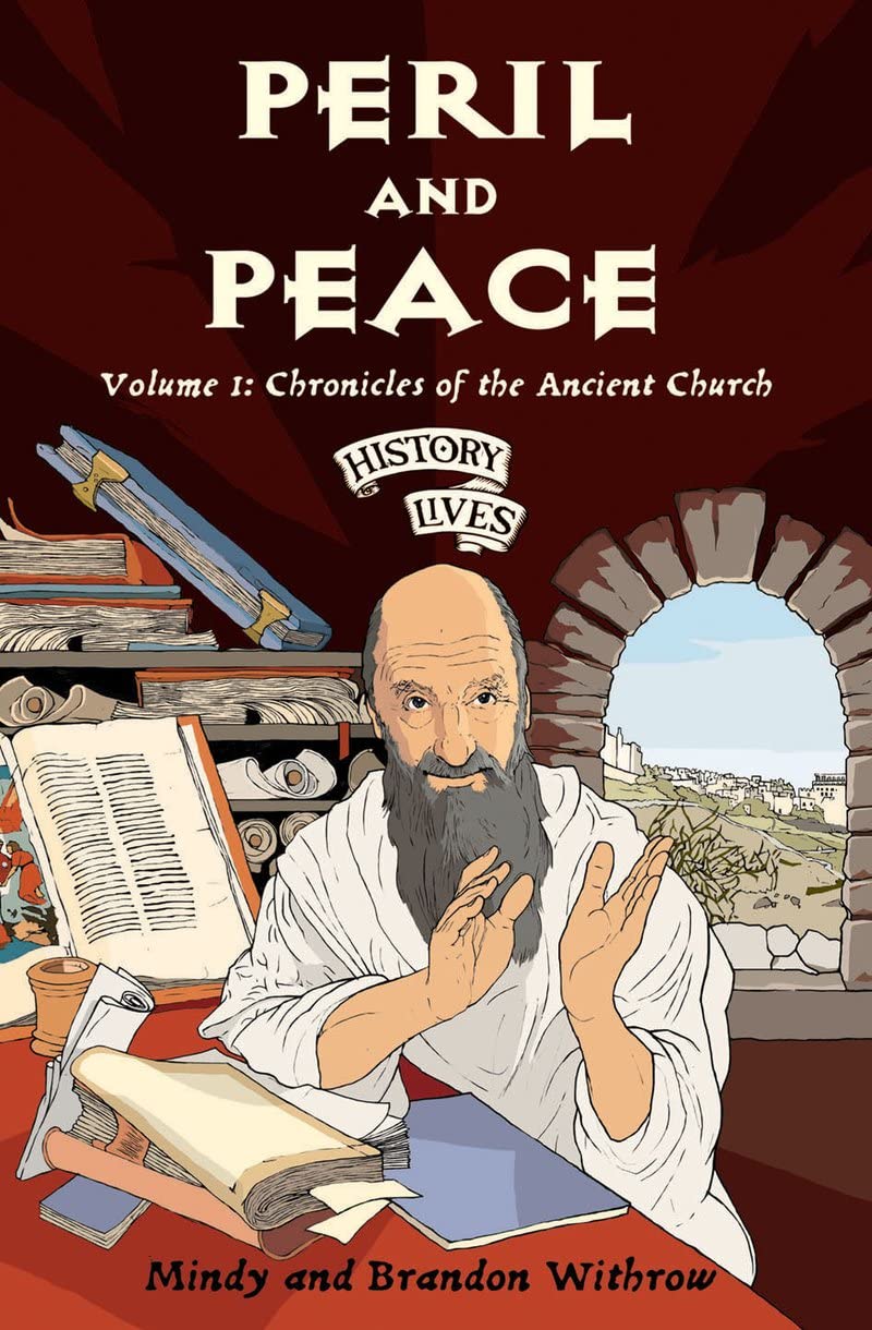 Peril and Peace: Chronicles of the Ancient Church (History Lives series),Used
