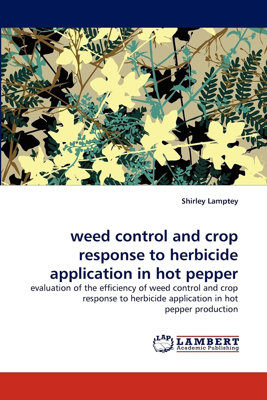weed control and crop response to herbicide application in hot pepper: evaluation of the efficiency of weed control and crop res,Used