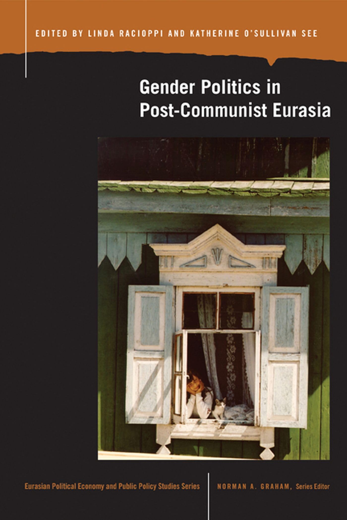 Gender Politics In Postcommunist Eurasia,New