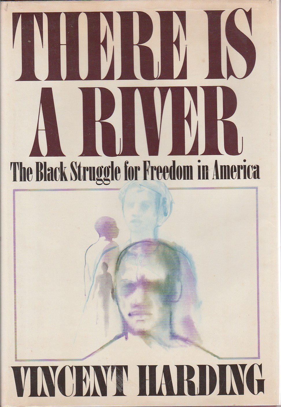 There Is a River: The Black Struggle for Freedom in America,Used