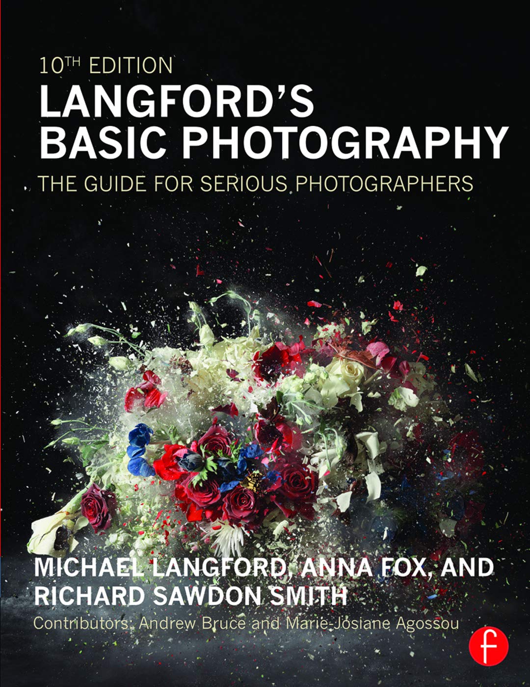 Langford'S Basic Photography: The Guide For Serious Photographers,New