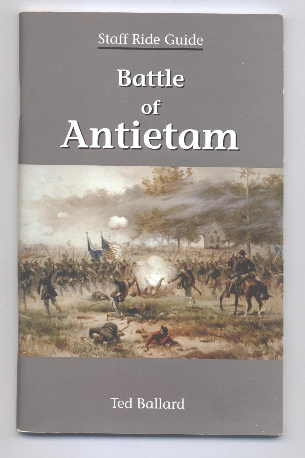 Battle Of Antietam Staff Ride Guide,Used
