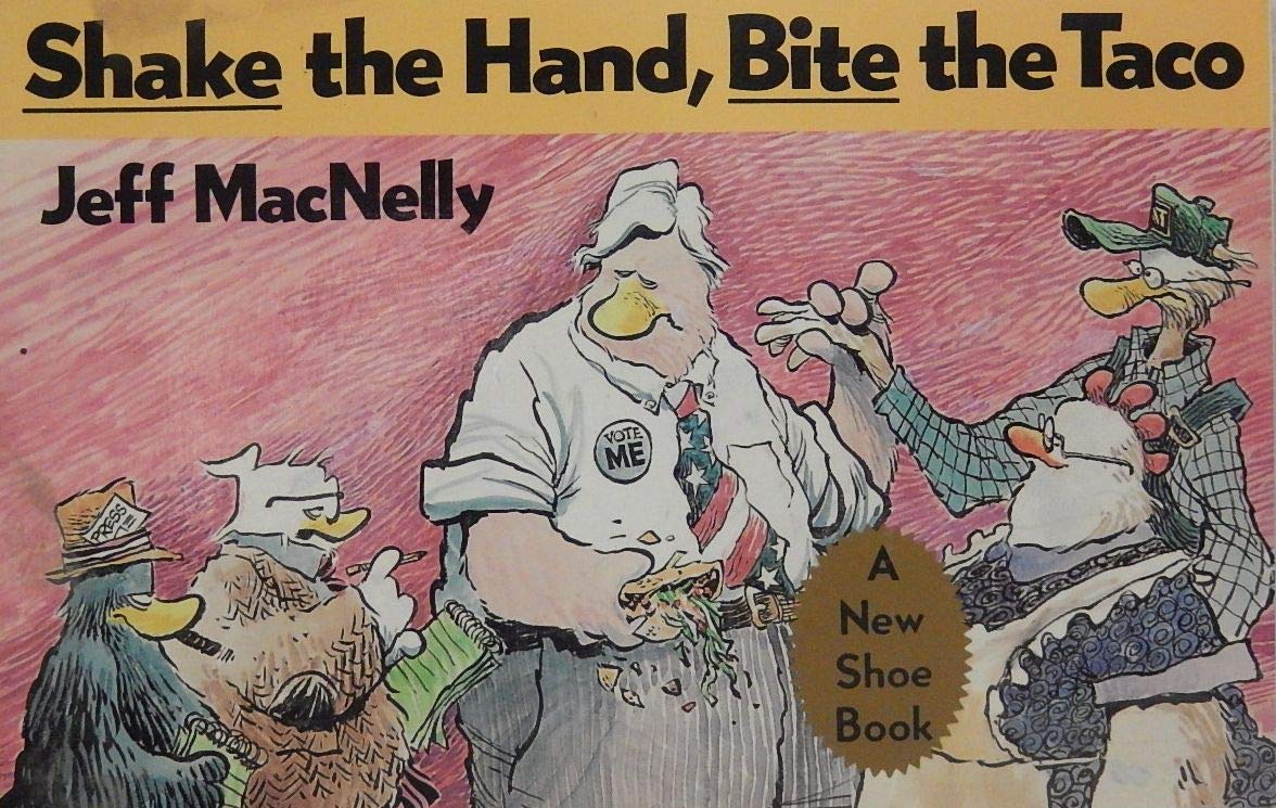 Shake the Hand, Bite the Taco (Shoe Book),Used