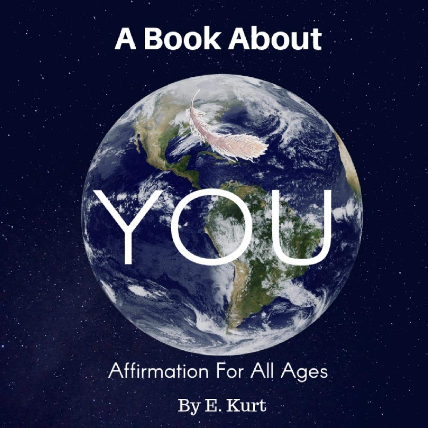 A Book About YOU: Affirmation For All Ages,Used