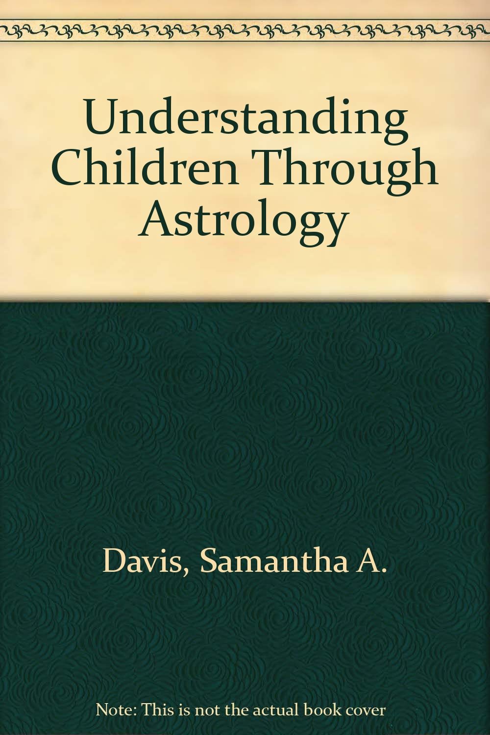 Understanding Children Through Astrology,Used