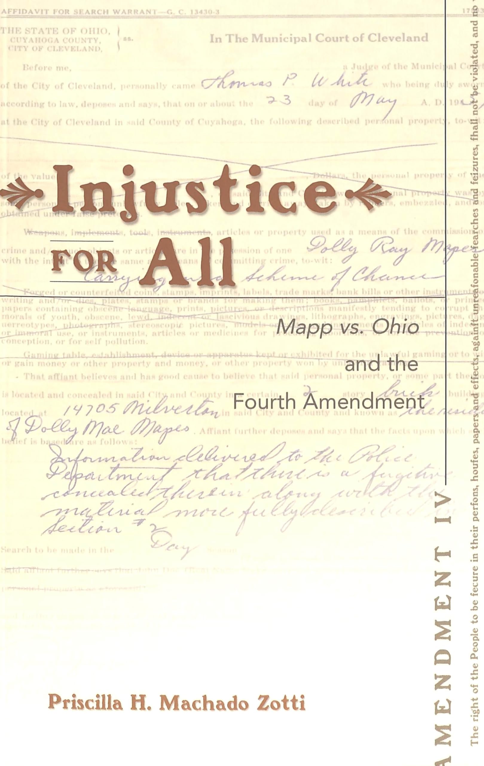 Injustice For All: 'Mapp Vs. Ohio And The Fourth Amendment (Teaching Texts In Law And Politics),New