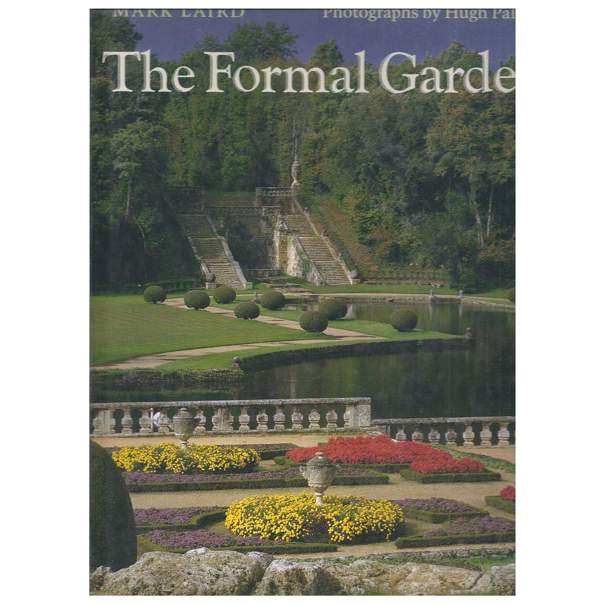 The Formal Garden: Traditions Of Art And Nature-new