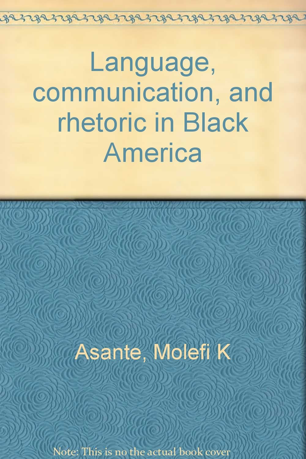 Language, Communication, And Rhetoric In Black America,Used