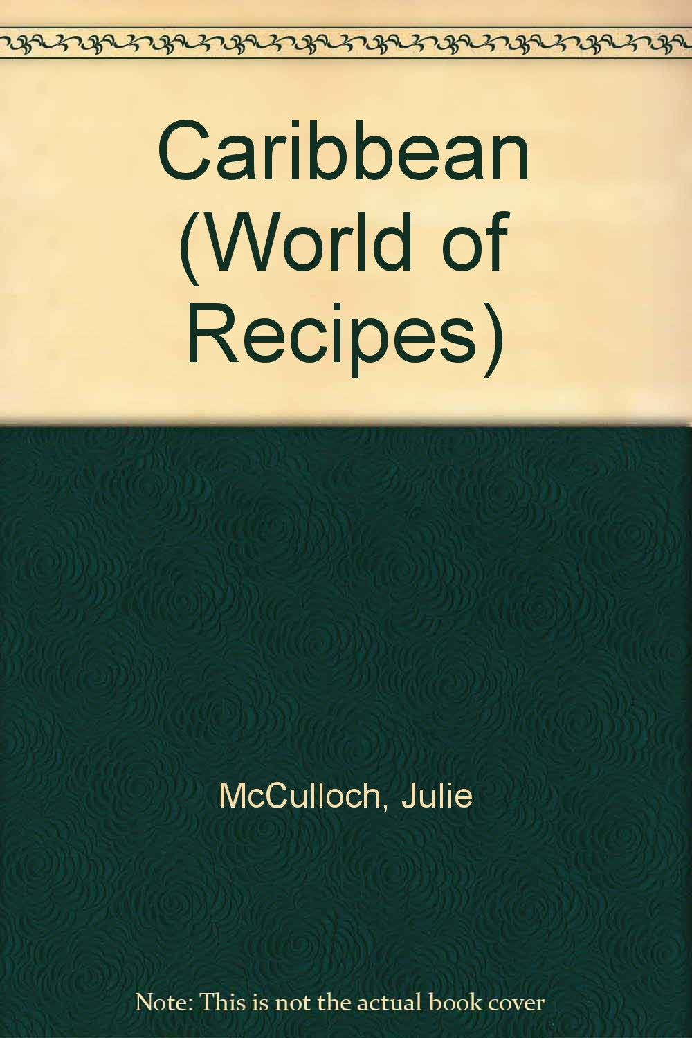 The Caribbean (World of Recipes),Used