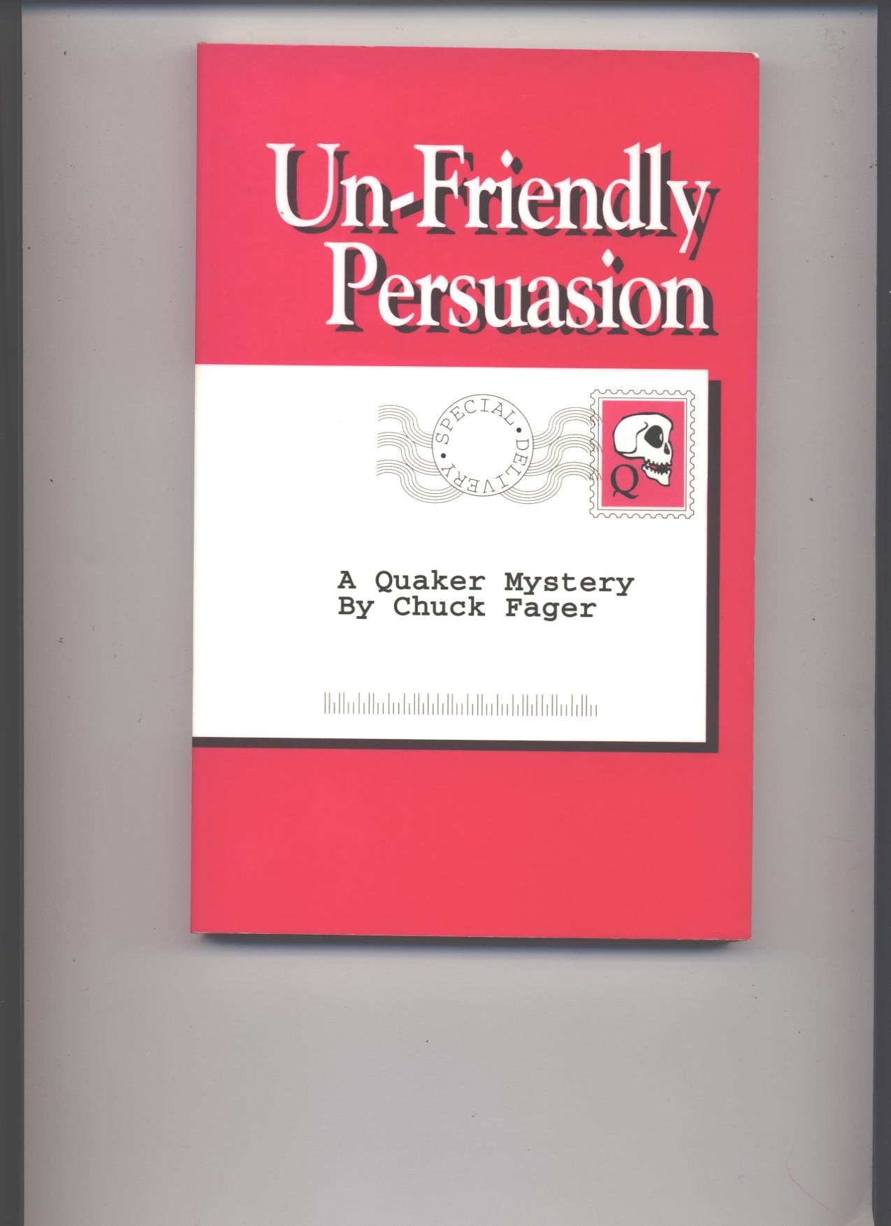 UnFriendly Persuasion: A Quaker Mystery,Used