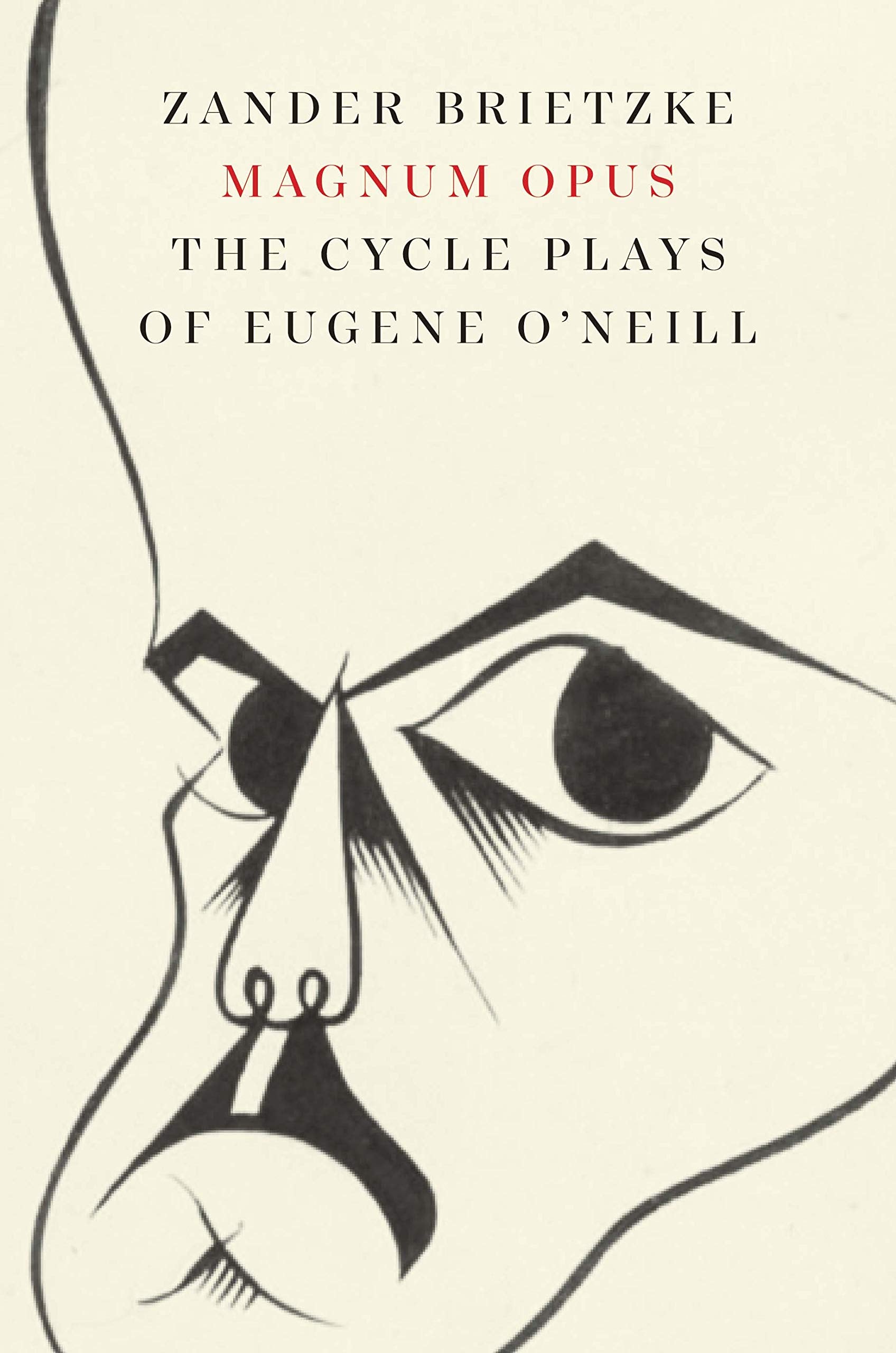 Magnum Opus: The Cycle Plays of Eugene ONeill,Used