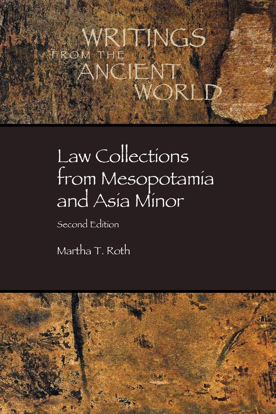 Law Collections From Mesopotamia And Asia Minor, Second Edition,New
