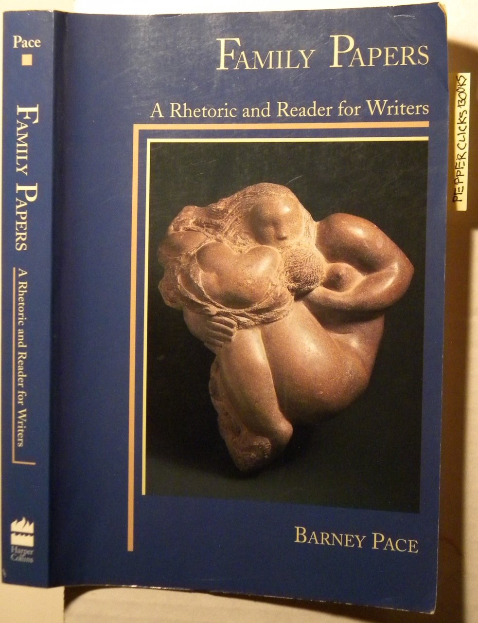 Family Papers: A Rhetoric and Reader for Writers,Used