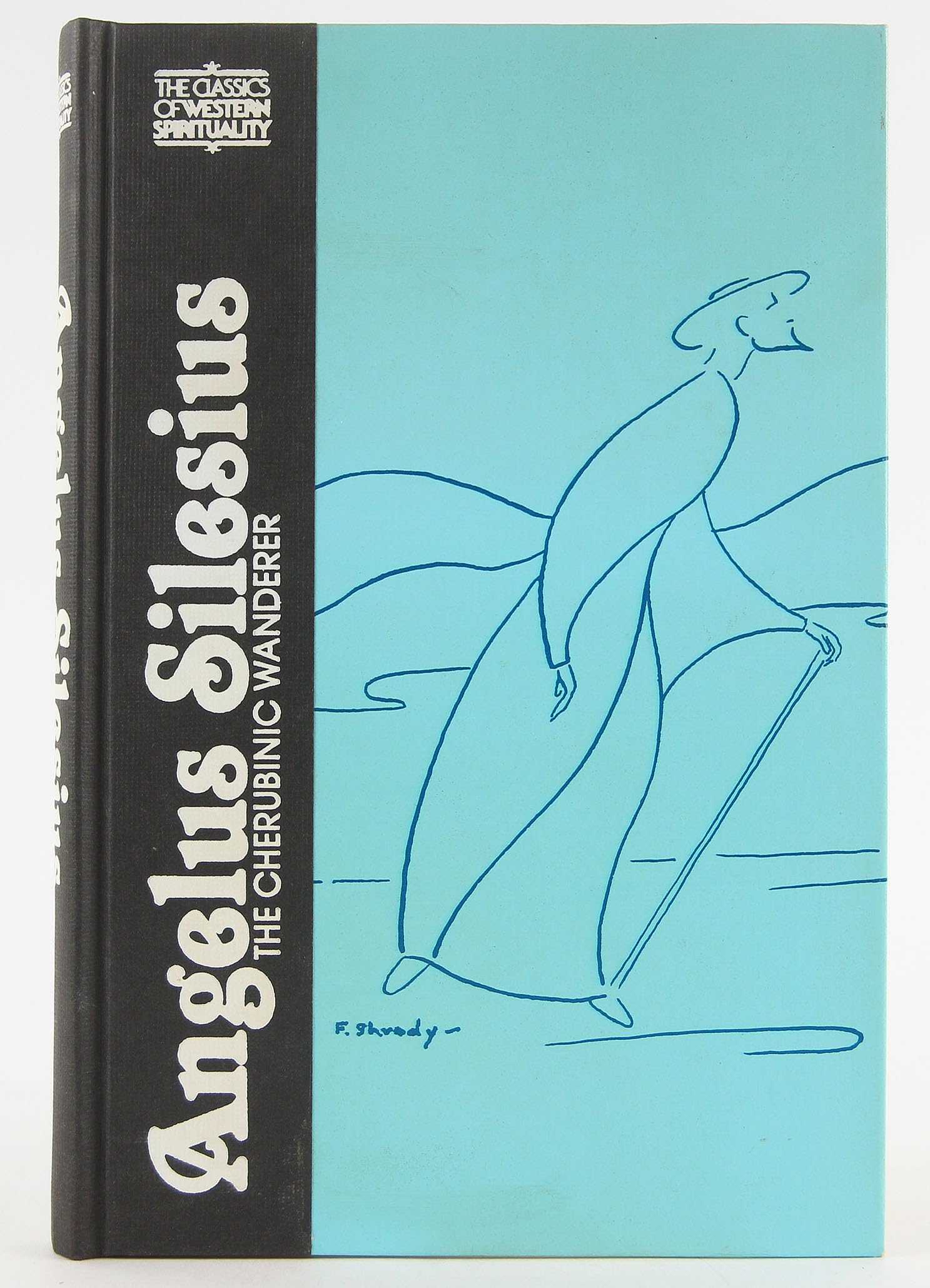 Angelus Silesius: The Cherubinic Wanderer (Classics Of Western Spirituality),Used