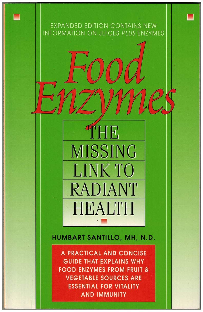 Food Enzymes: Missing Link To Radiant Health,Used
