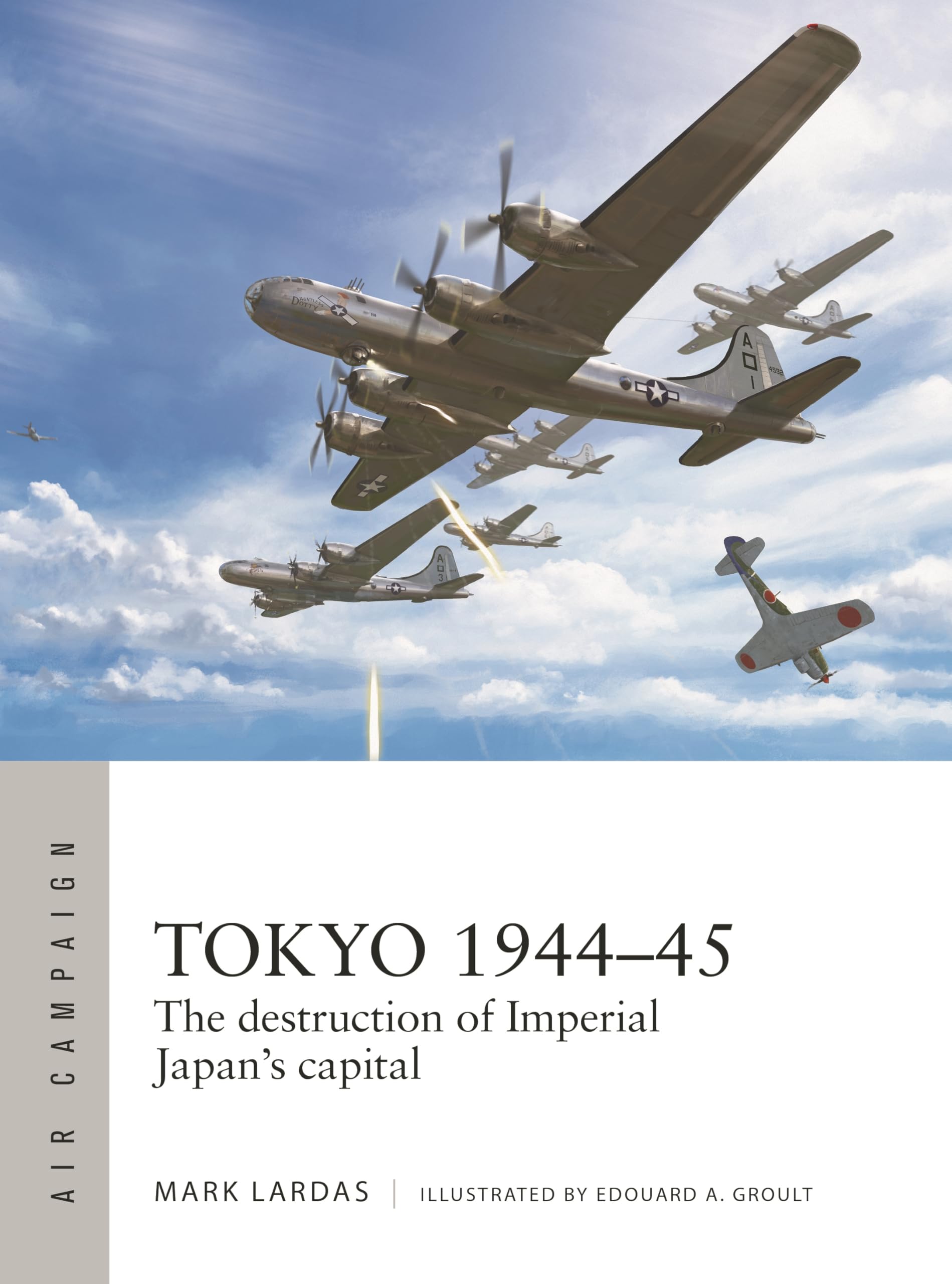 Tokyo 194445: The Destruction Of Imperial Japan'S Capital (Air Campaign, 40),Used