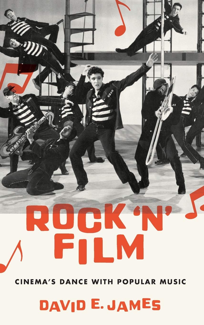 Rock 'N' Film: Cinema's Dance With Popular Music,New