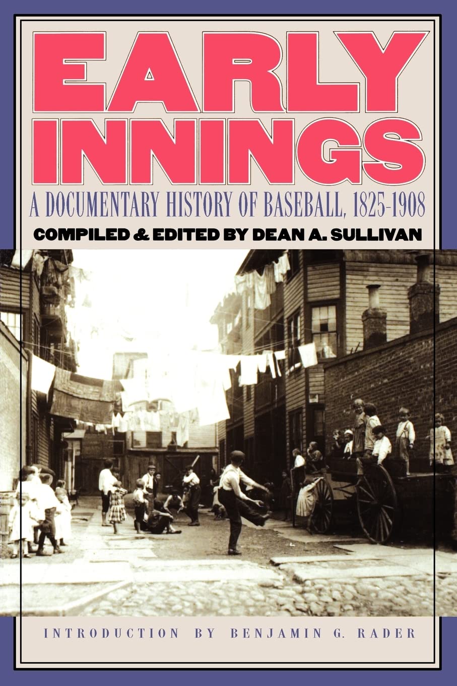 Early Innings: A Documentary History of Baseball, 18251908,Used