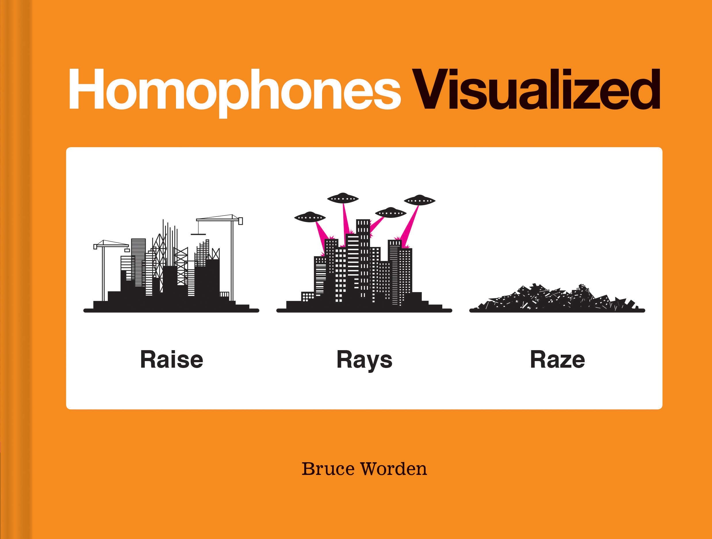 Homophones Visualized: (Book Lover Gift, Nerdy Word And Wordplay Book)