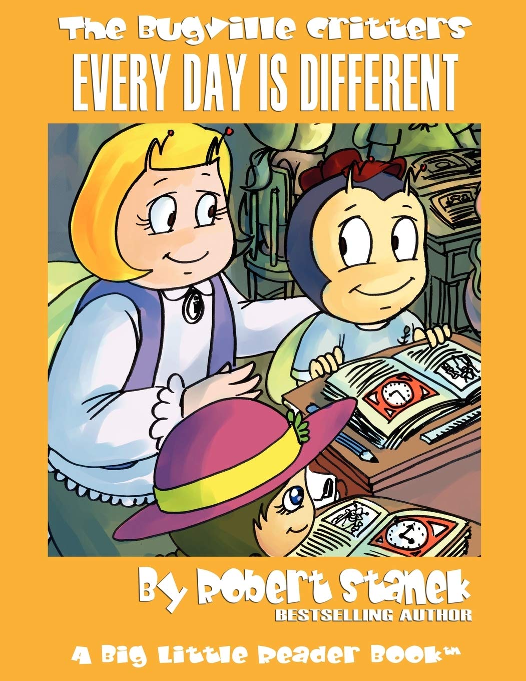 Every Day Is Different: Lass Ladybug'S Adventures (Bugville Critters),New