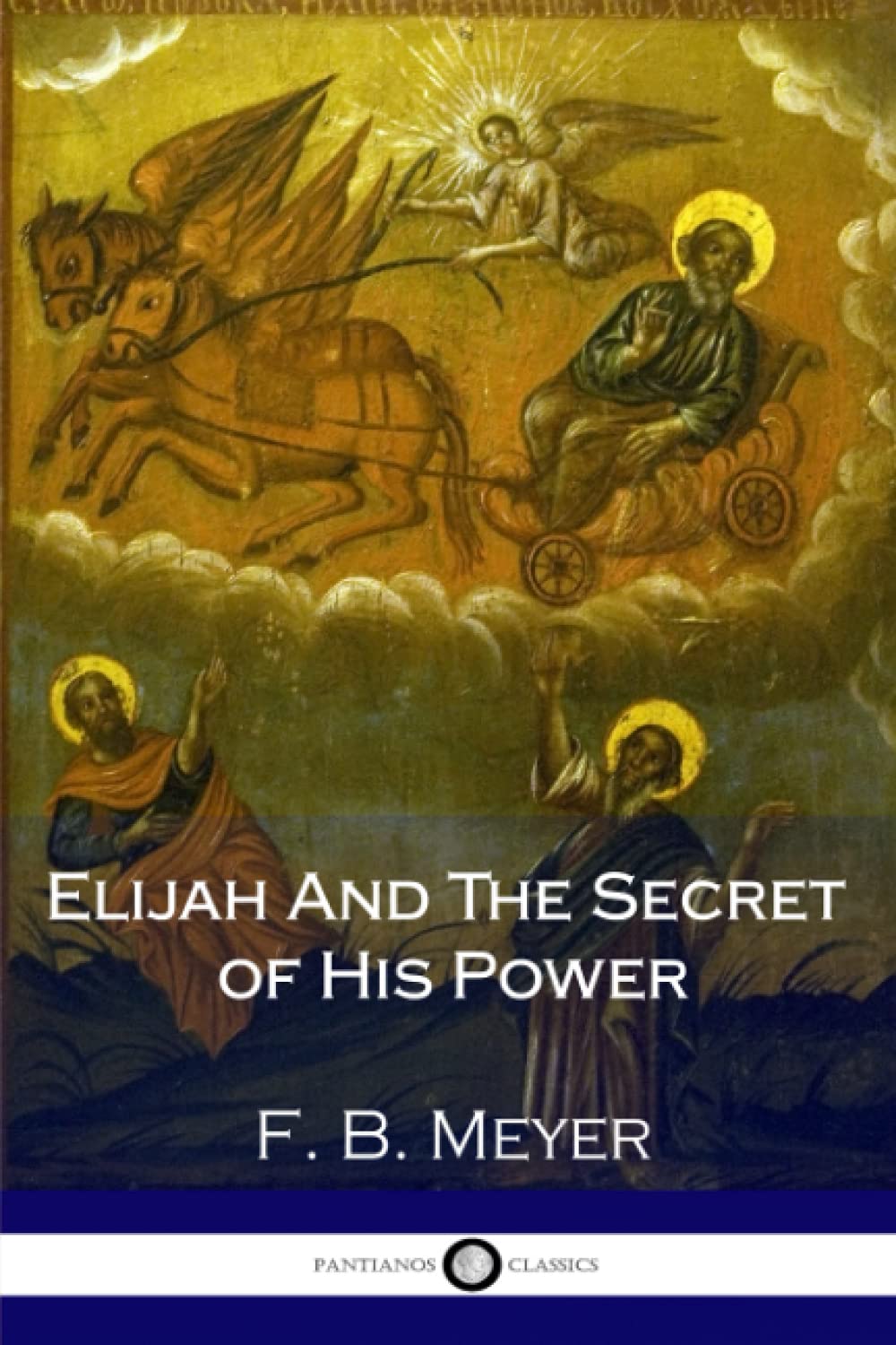 Elijah And The Secret of His Power,New
