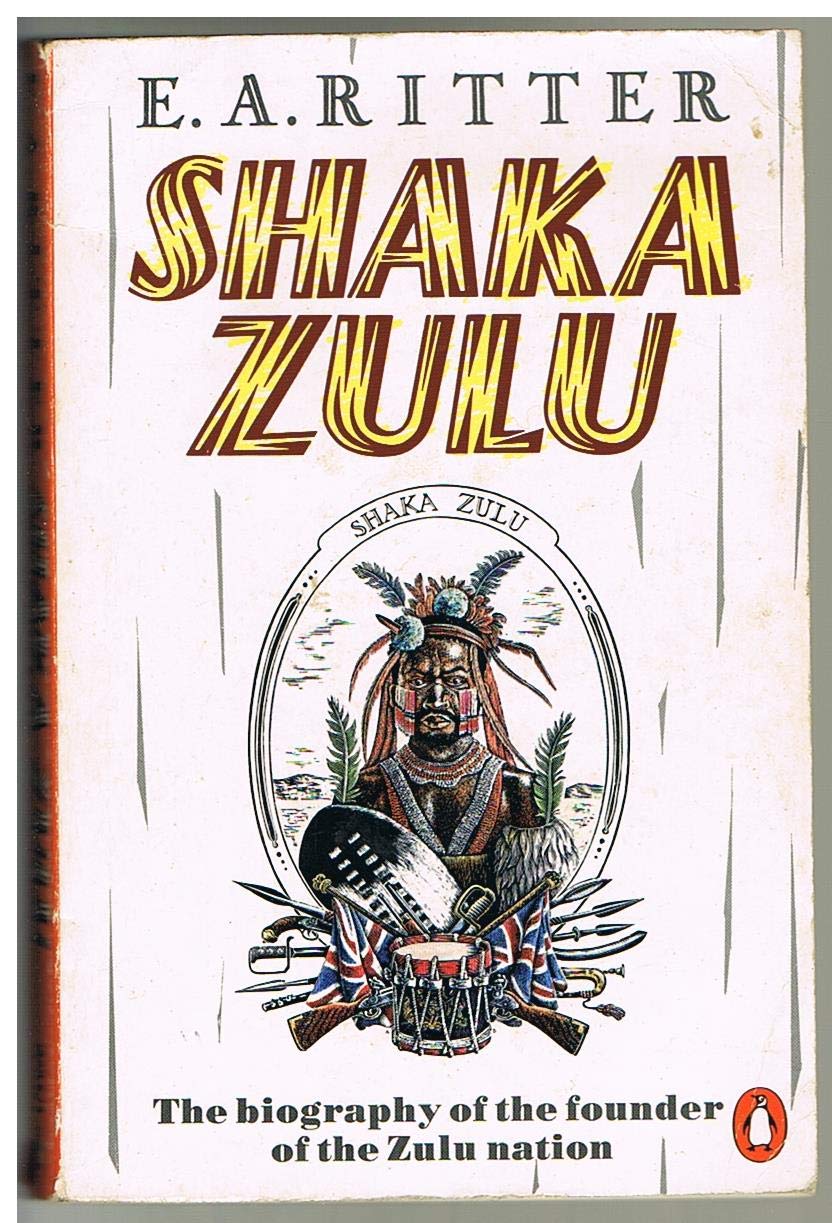 Shaka Zulu: The Biography Of The Founder Of The Zulu Nation,Used