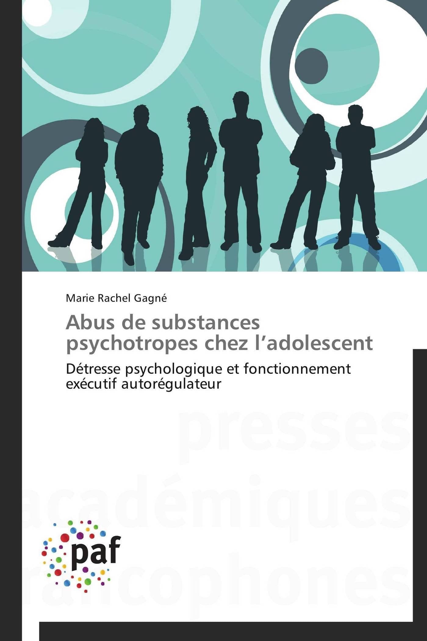Abus de substances psychotropes chez ladolescent: Dtresse psychologique et fonctionnement excutif autorgulateur (Omn.Pres.,Used