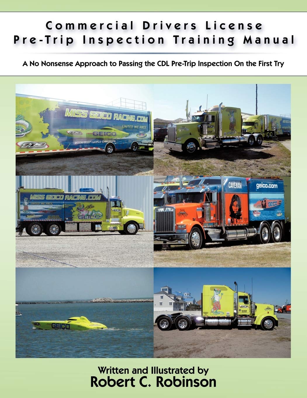 Commercial Drivers License PreTrip Inspection Training Manual: A no nonsense approach to passing the CDL pretrip inspection on,Used