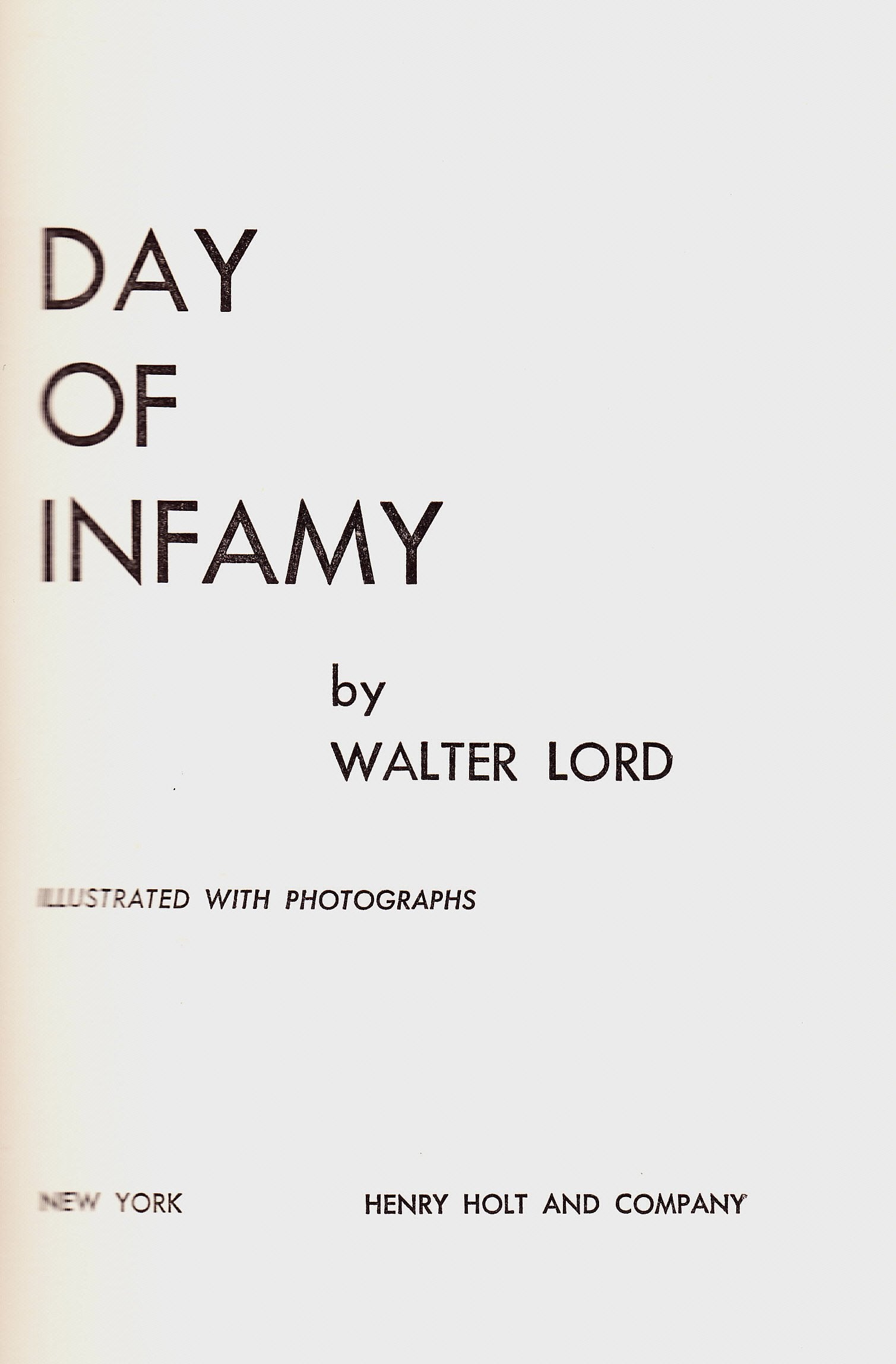 Day Of Infamy: The Classic Account Of The Bombing Of Pearl Harbor,Used