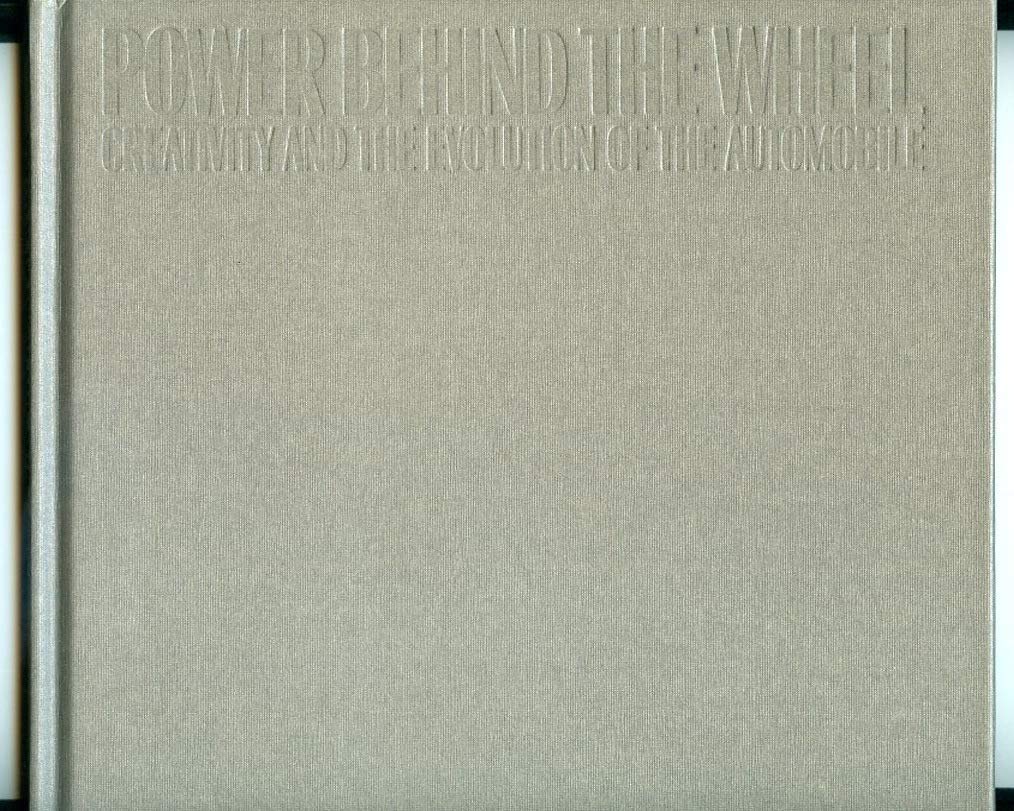 Power Behind the Wheel: Creativity and the Evolution of the Automobile,Used