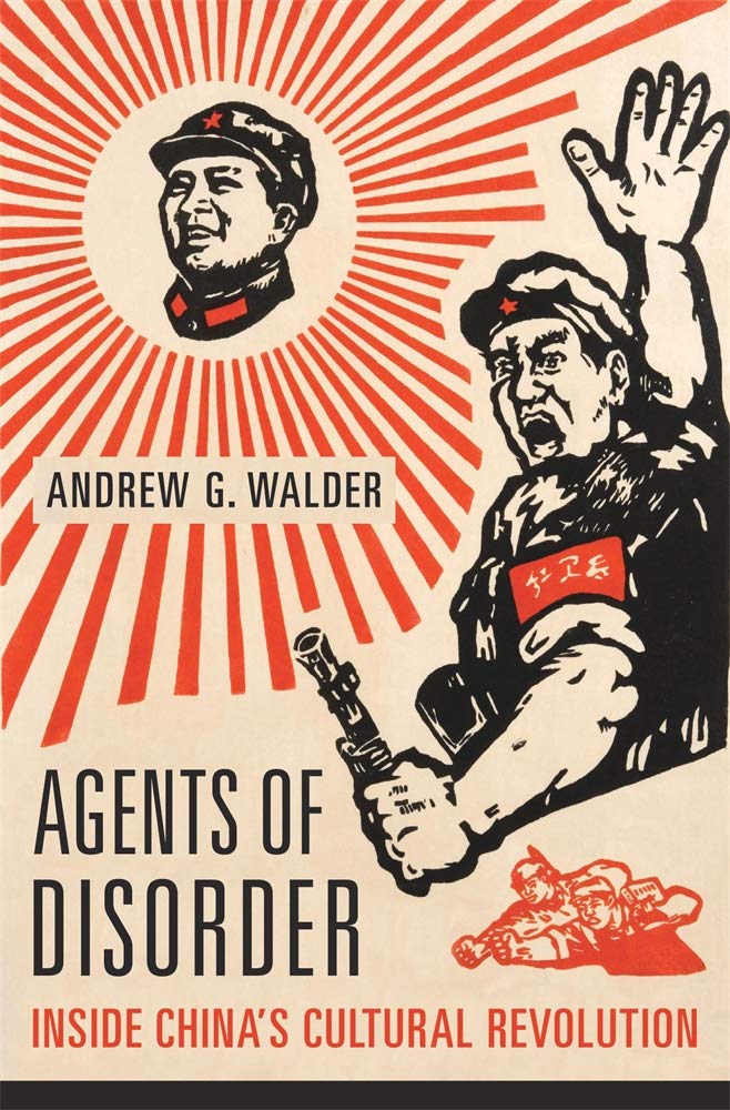 Agents of Disorder: Inside Chinas Cultural Revolution,Used