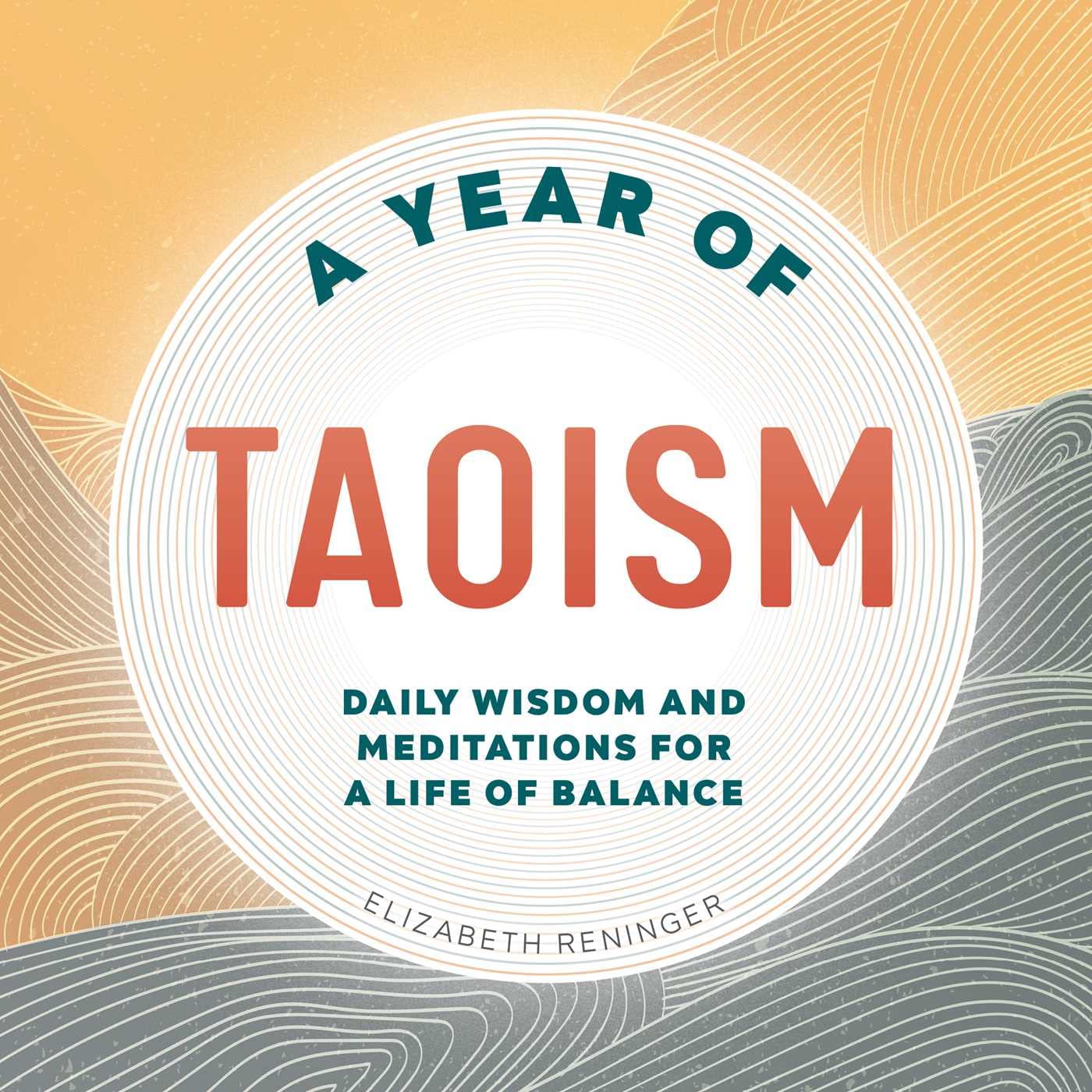 A Year Of Taoism: Daily Wisdom And Meditations For A Life Of Balance (A Year Of Daily Reflections),Used