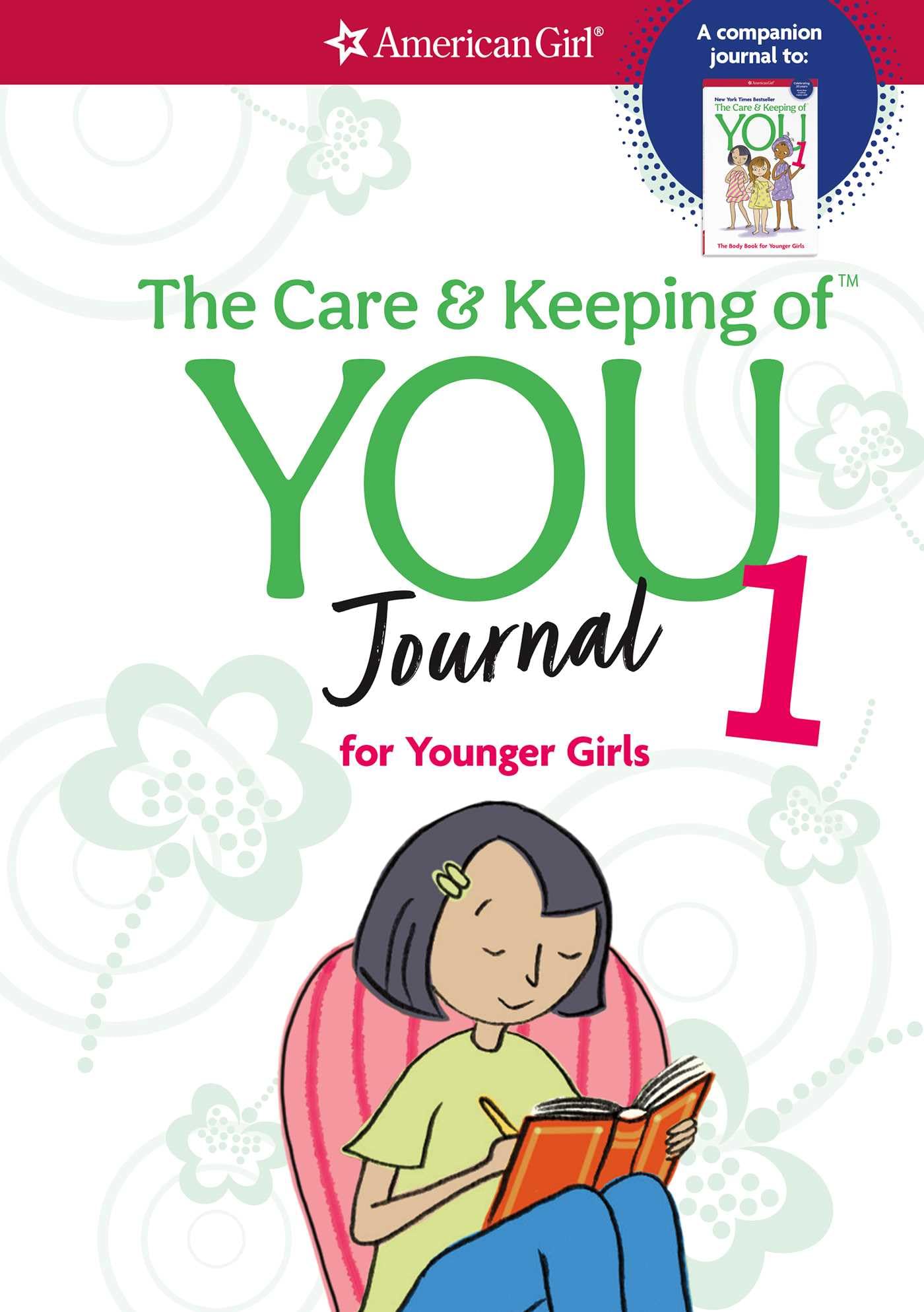 The Care and Keeping of You Journal: for Younger Girls (American Girl Wellbeing),New