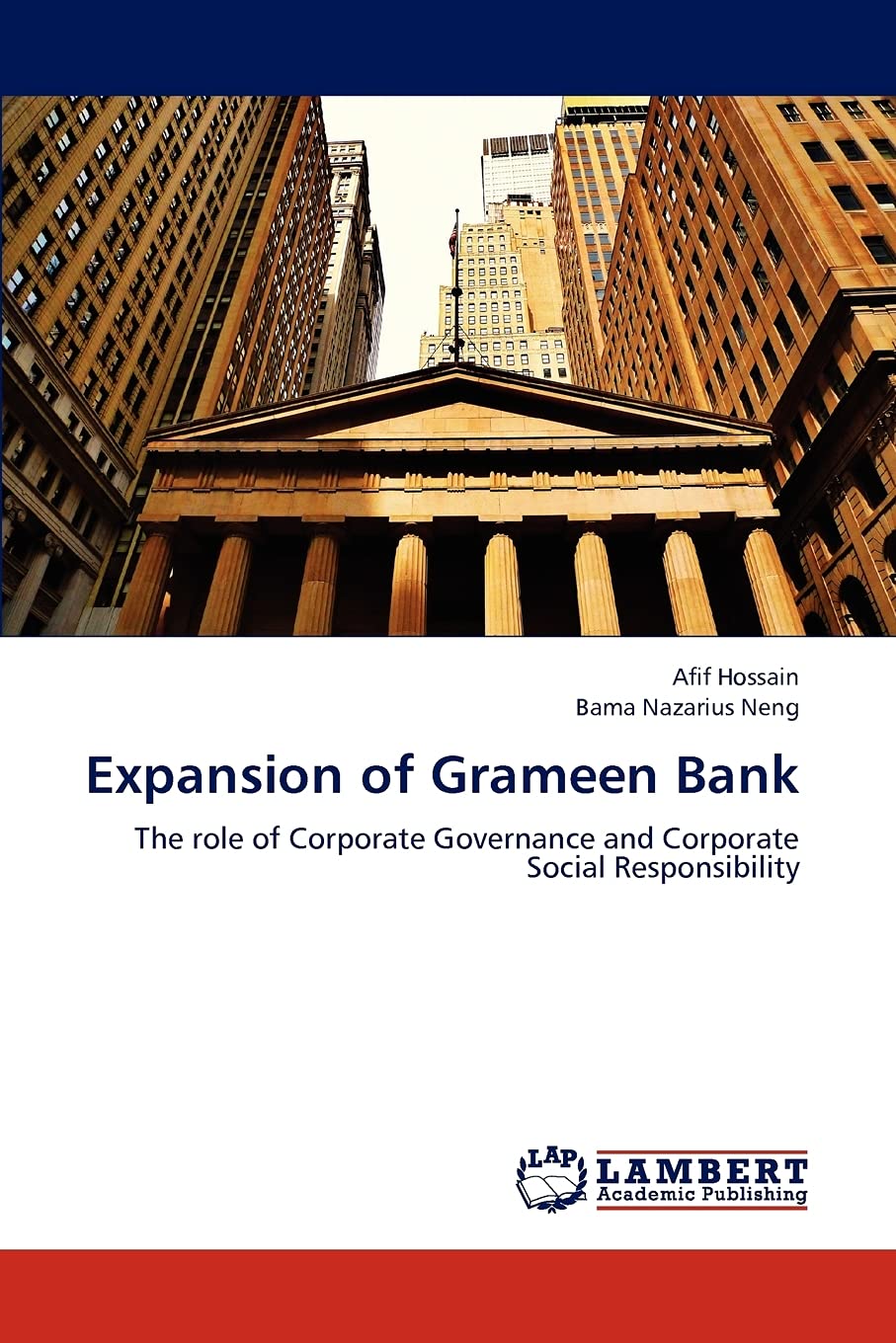 Expansion of Grameen Bank: The role of Corporate Governance and Corporate Social Responsibility,Used