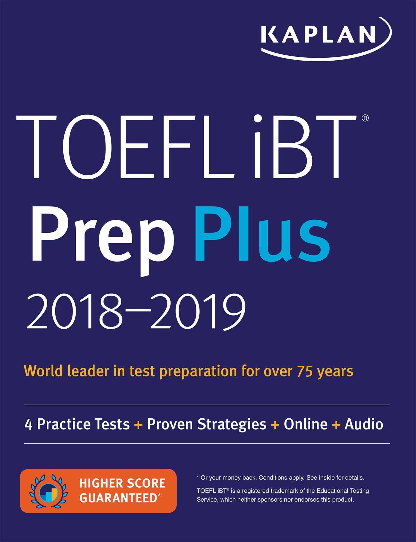 Toefl Ibt Prep Plus 20182019: 4 Practice Tests + Proven Strategies + Online + Audio (Kaplan Test Prep),Used