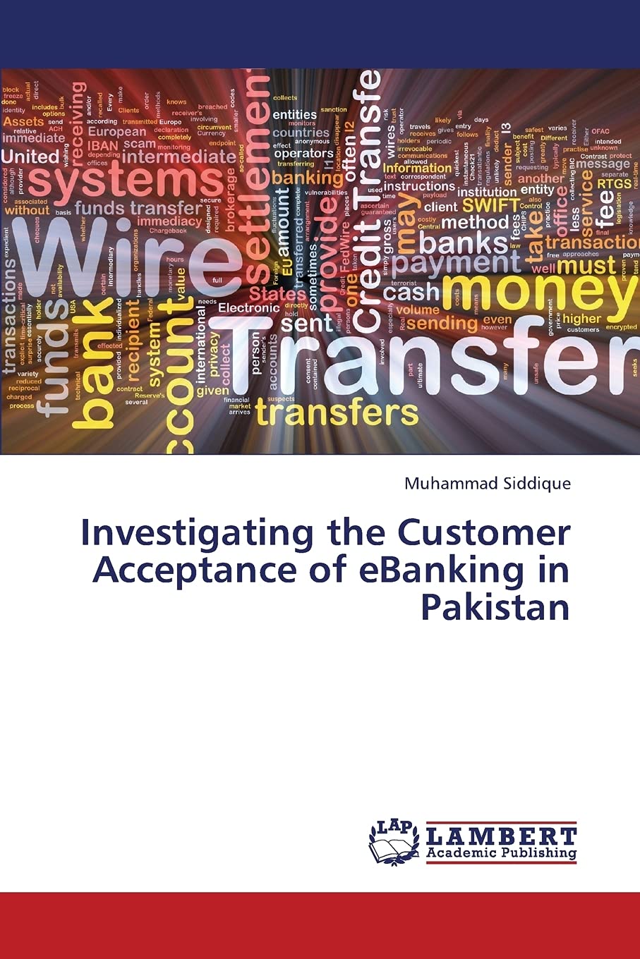 Investigating the Customer Acceptance of eBanking in Pakistan,Used