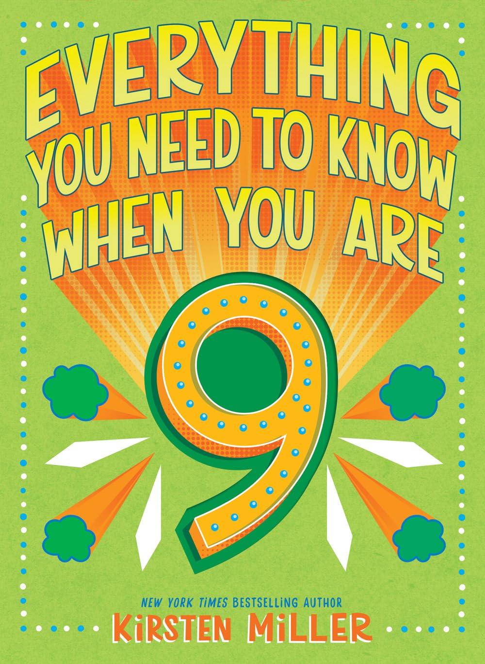 Everything You Need To Know When You Are 9: A Handbook