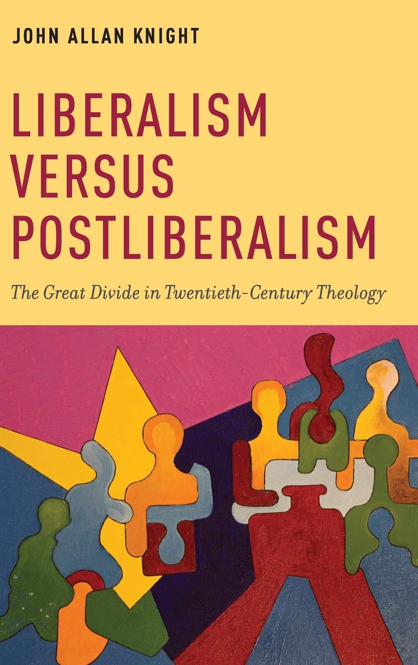 Liberalism versus Postliberalism: The Great Divide in TwentiethCentury Theology (AAR Academy Series),Used
