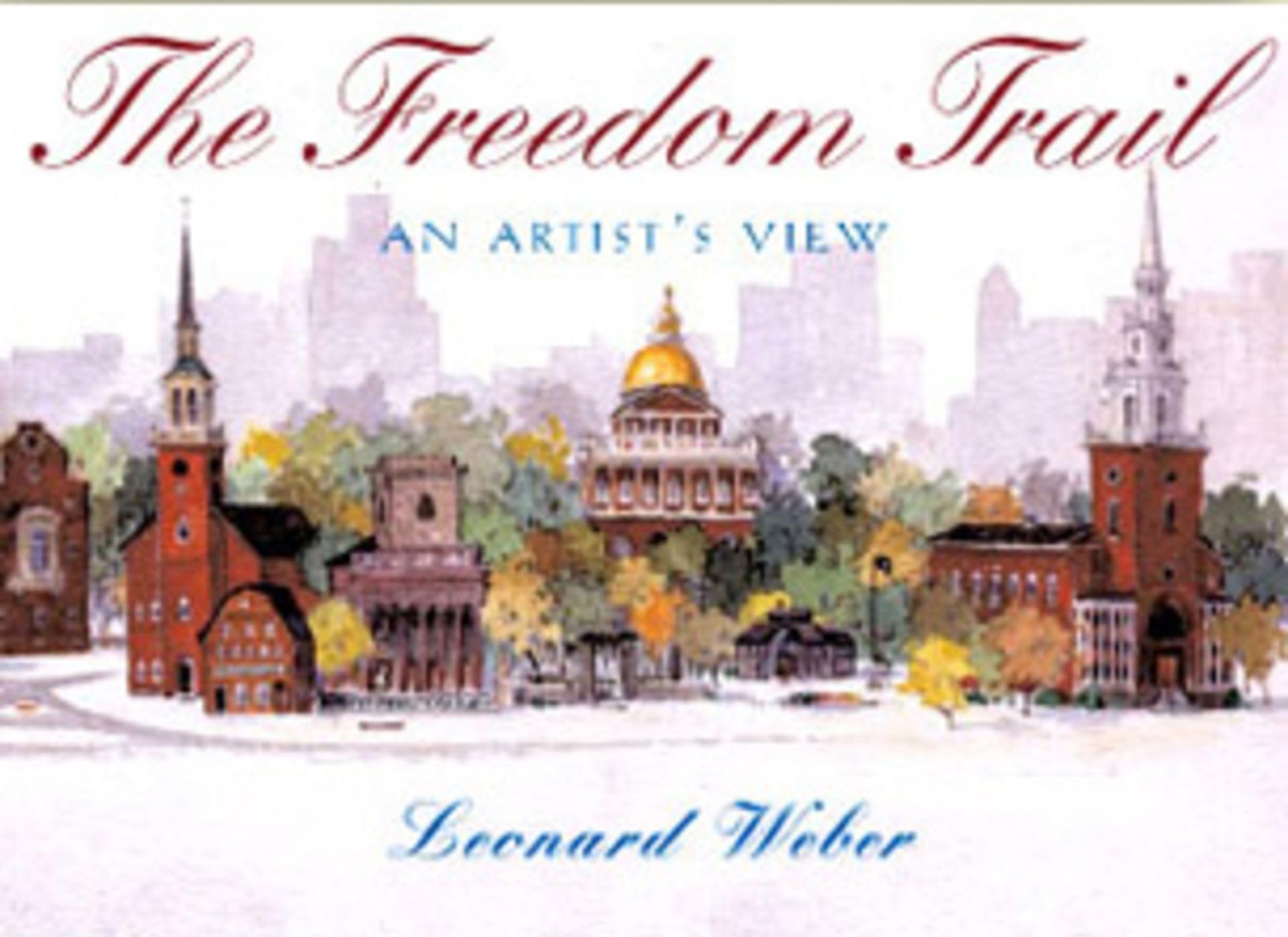 The Freedom Trail: An Artist's View,Used