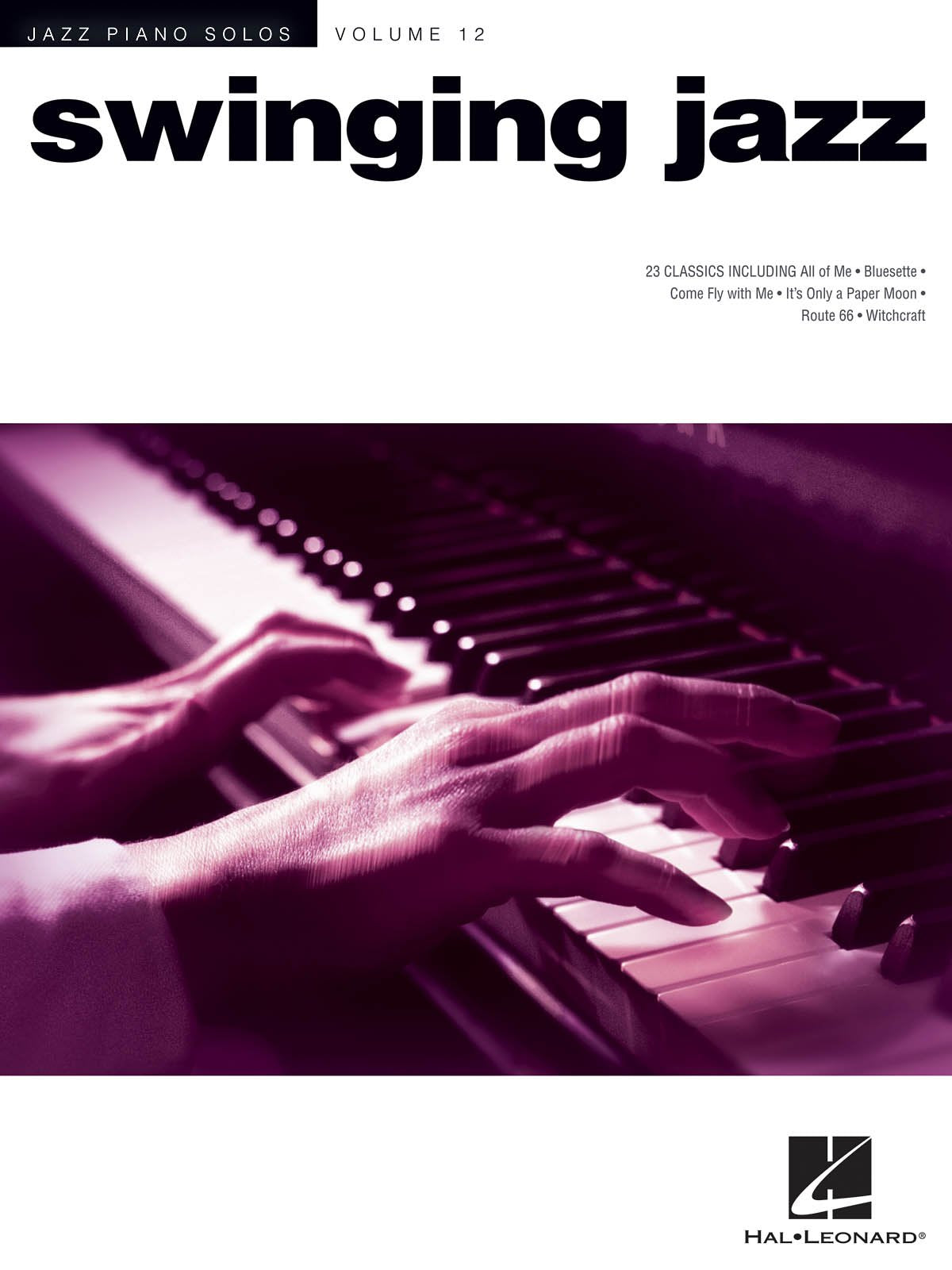 Swinging Jazz Jazz Piano Solos Series Vol. 12 Piano Solo Songbook With Jazz Standards And Chord Symbols Sheet Music Collecti