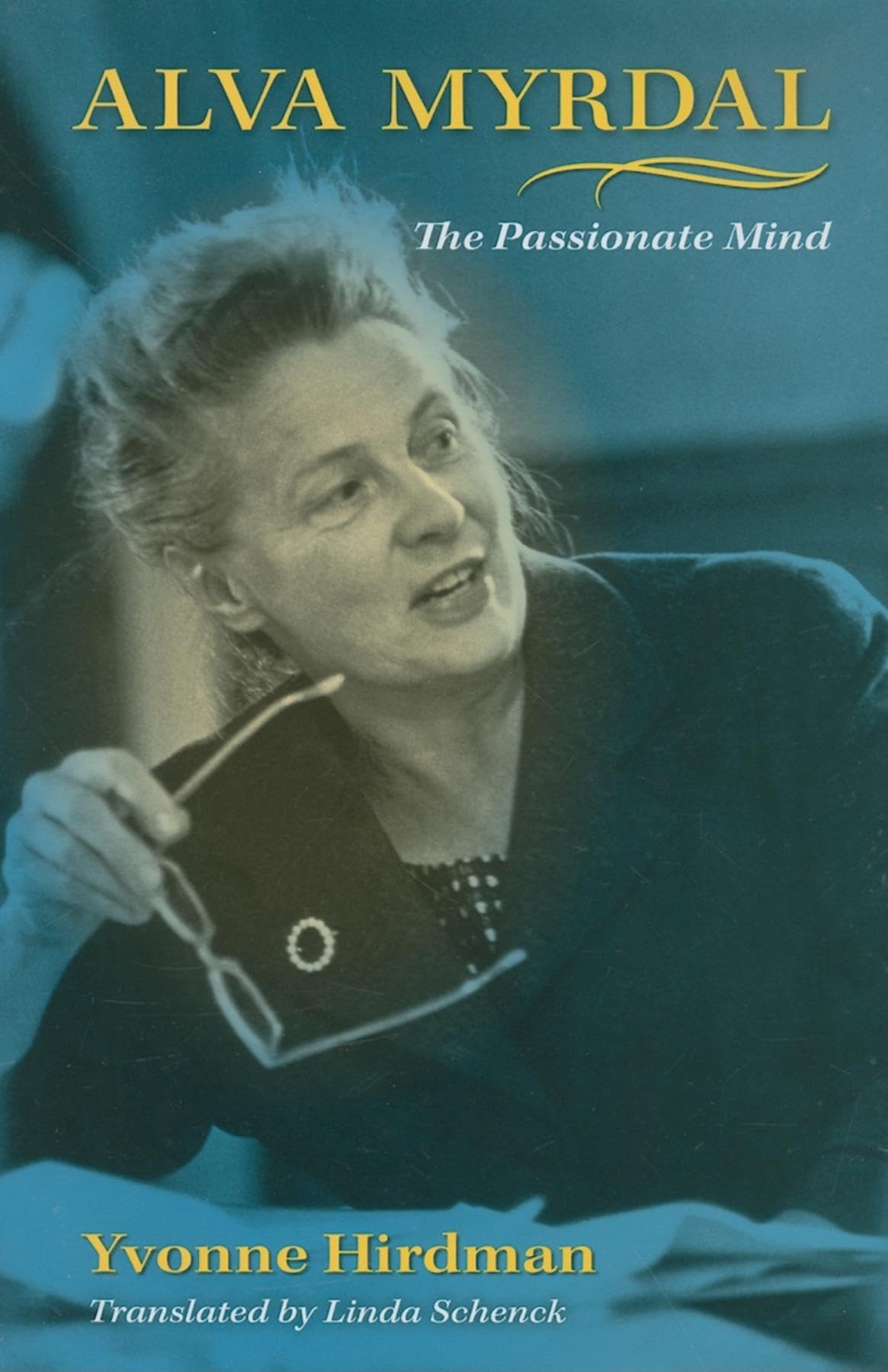 Alva Myrdal: The Passionate Mind,Used