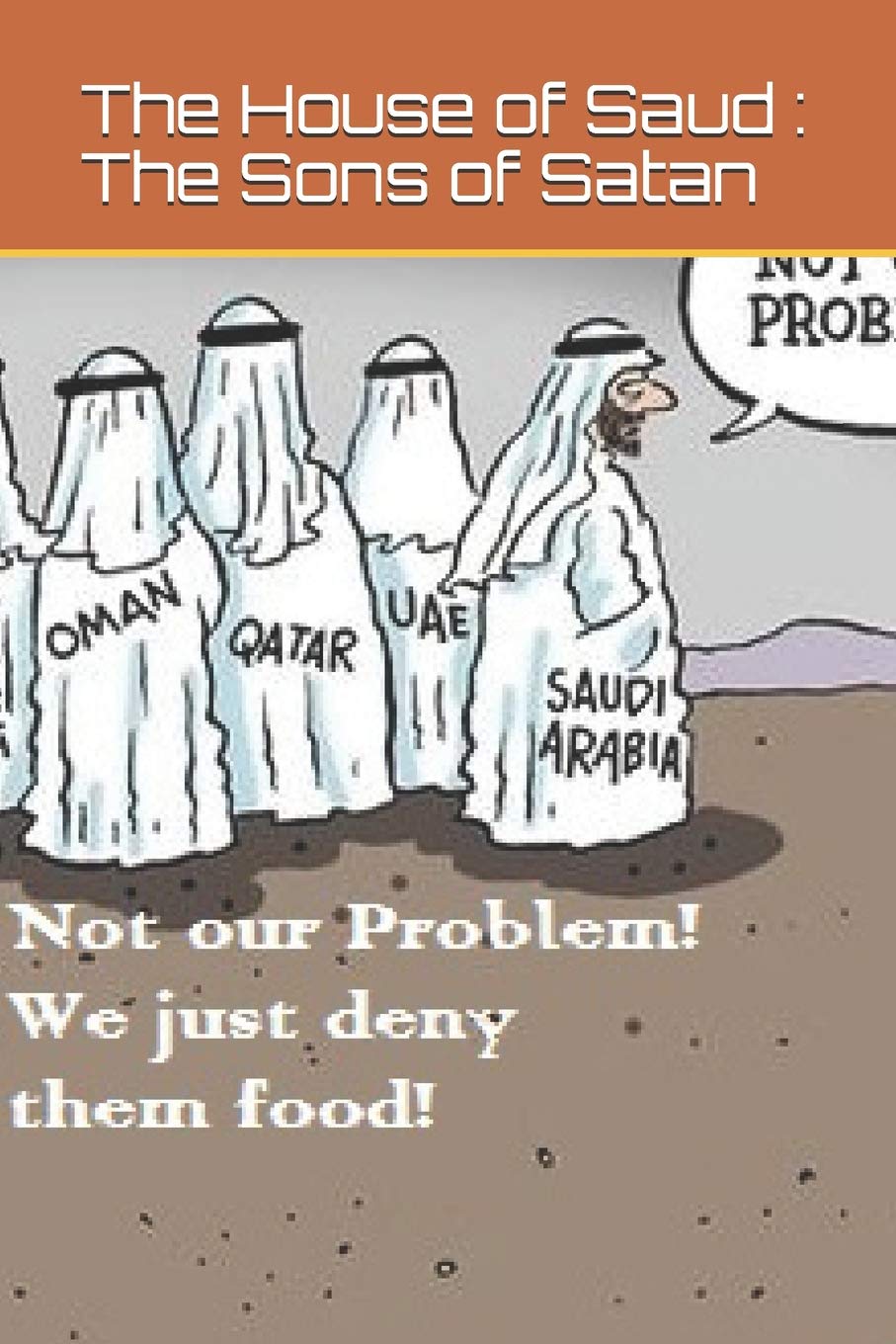 The House of Saud : The Sons of Satan,Used