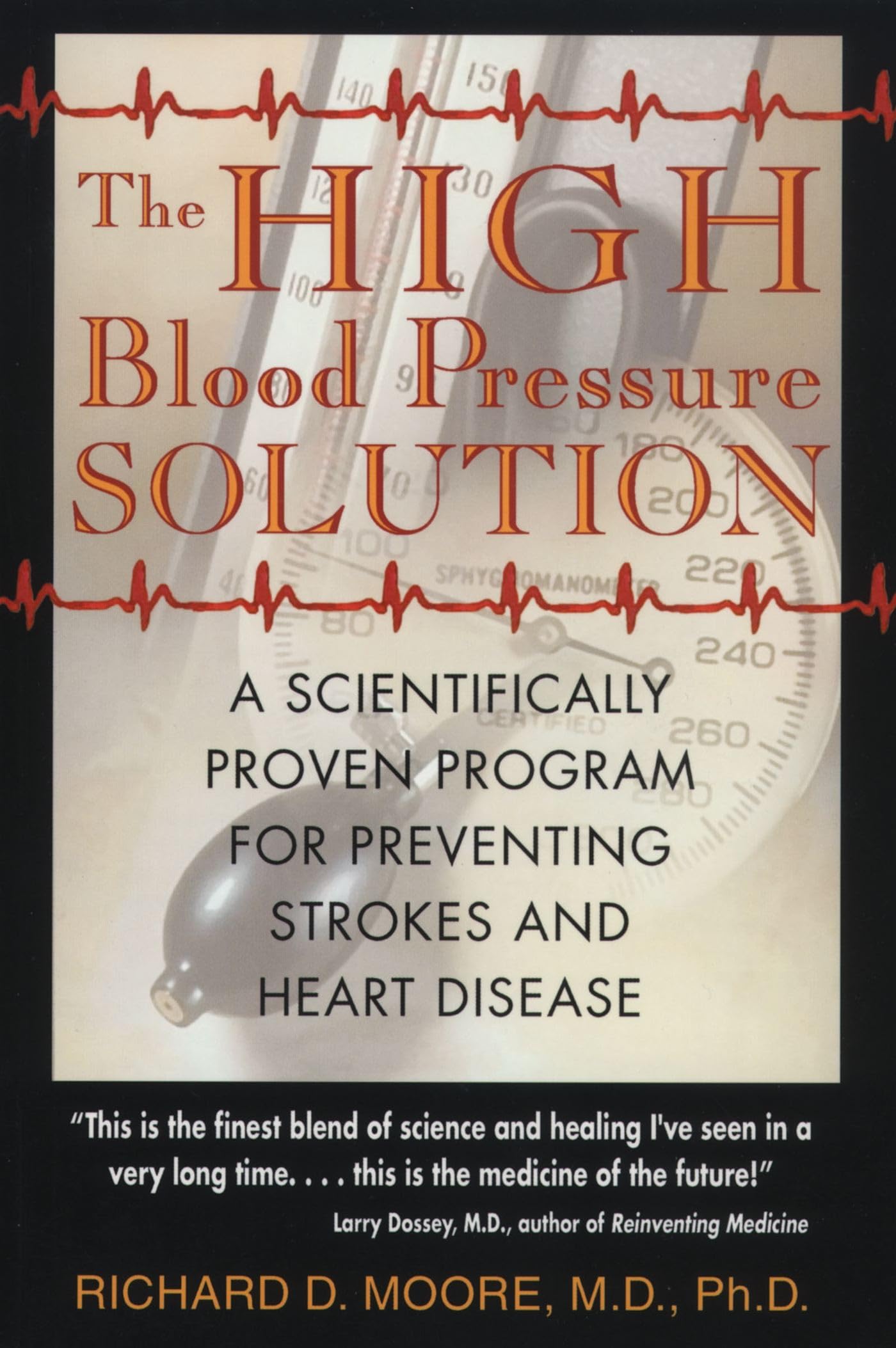 The High Blood Pressure Solution: A Scientifically Proven Program for Preventing Strokes and Heart Disease,Used