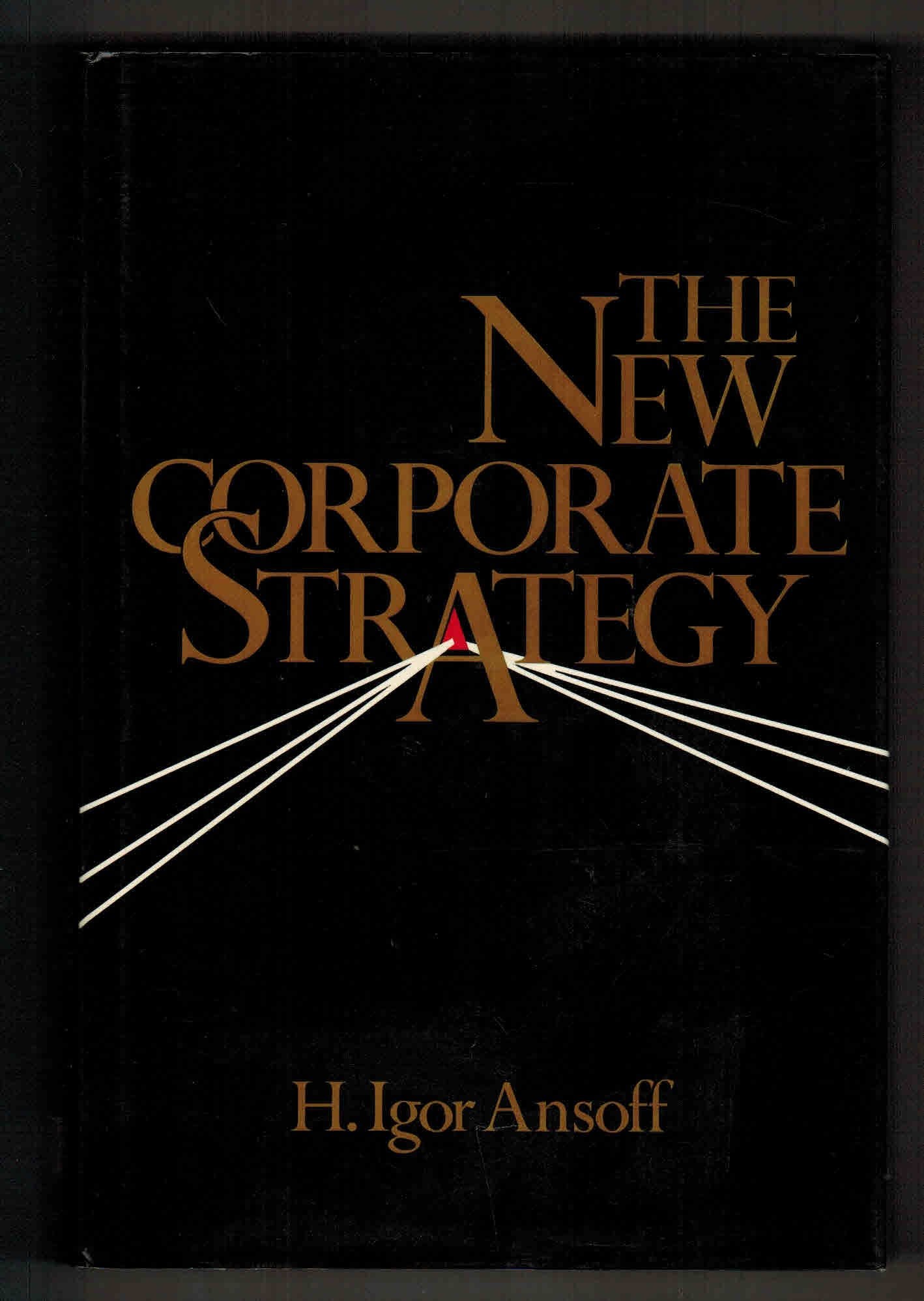 The New Corporate Strategy, Revised Edition,New