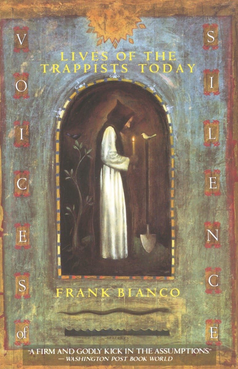 Voices of Silence: Lives of the Trappists Today,Used