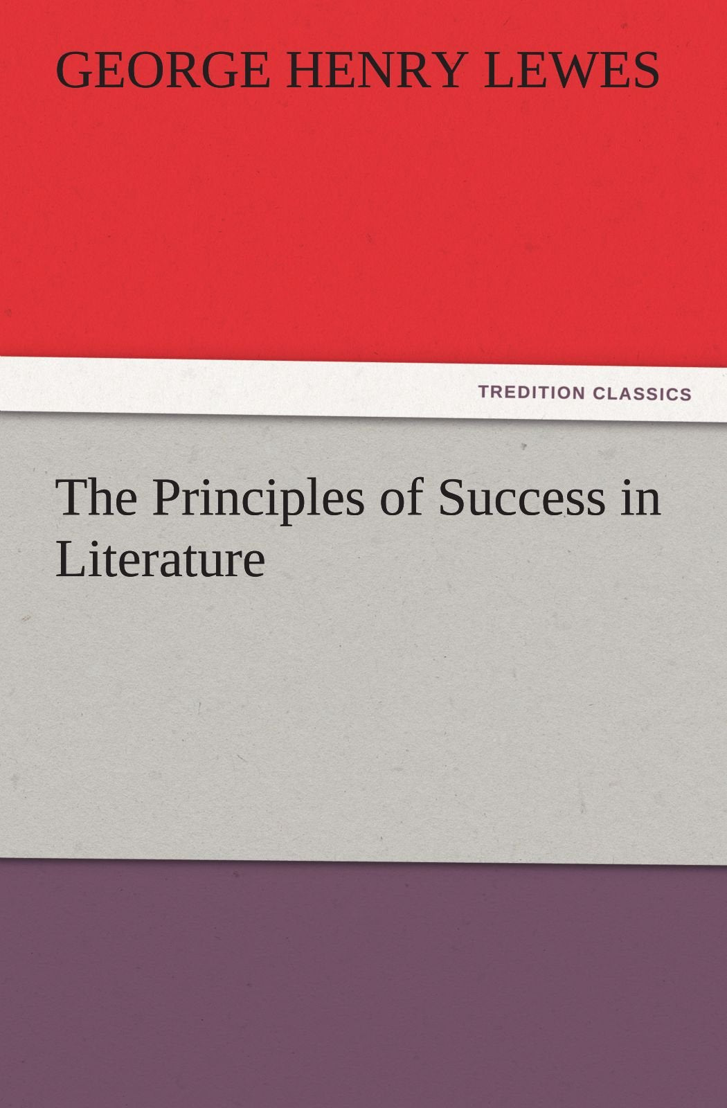 The Principles of Success in Literature,Used