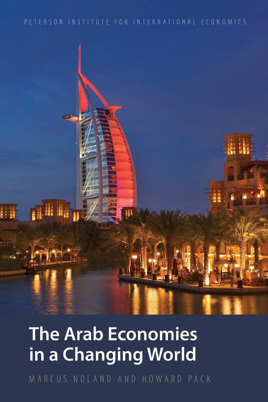 The Arab Economies In A Changing World,New